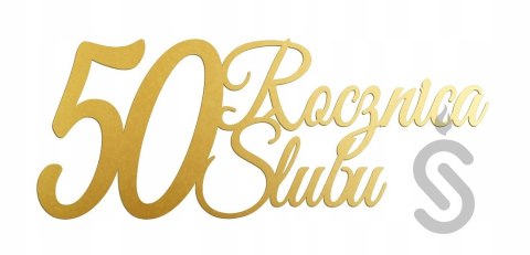 Napis dekoracyjny 50 rocznica ślubu złota 50cm Napis dekoracyjny 50 rocznica ślubu złota 50cm