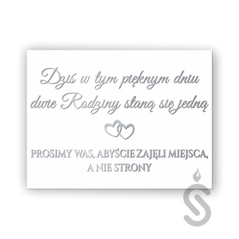 Dziś w tym pięknym dniu dwie Rodziny stają się jedną prosimy was abyście zajęli miejsca, a nie strony - Tablica powitalna Dziś w tym pięknym dniu dwie Rodziny stają się jedną prosimy was abyście zajęli miejsca, a nie strony - Tablica powitalna