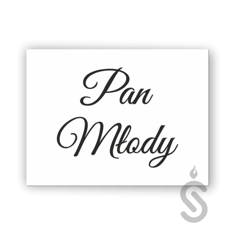 Pan Młody - Tablica weselna Pan Młody - Tablica weselna