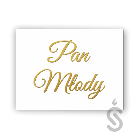Pan Młody - Tablica weselna Pan Młody - Tablica weselna