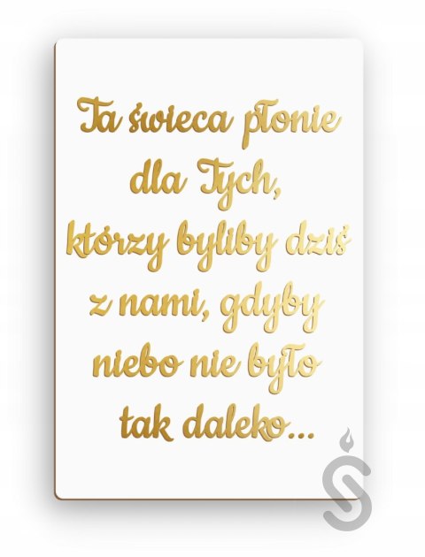 Tabliczka Ta świeca płonie komplet stojak Tabliczka Ta świeca płonie komplet stojak