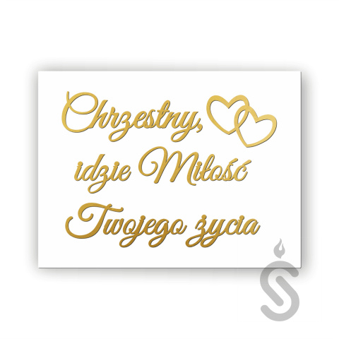 Chrzestny, idzie miłość Twojego życia - Tablica weselna Chrzestny, idzie miłość Twojego życia - Tablica weselna