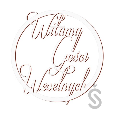 Witamy Gości Weselnych - Dekoracyjna obręcz ślubna / weselna Witamy Gości Weselnych - Dekoracyjna obręcz ślubna / weselna