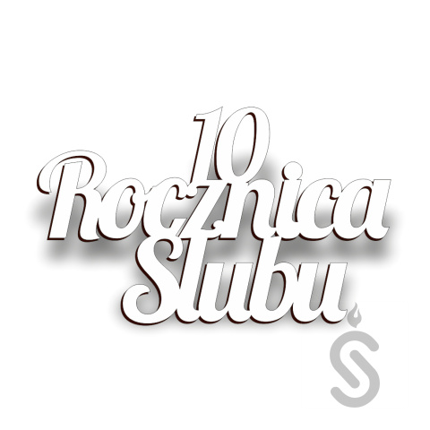 10 Rocznica Ślubu - Napis Dekoracyjny 10 Rocznica Ślubu - Napis Dekoracyjny