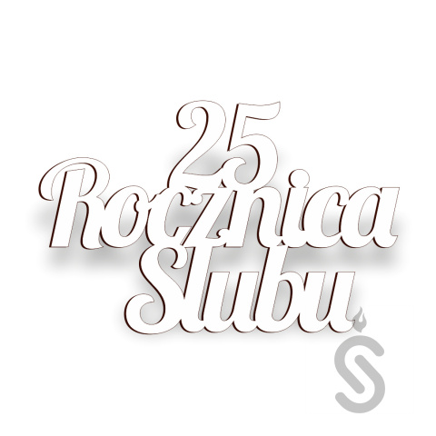 25 Rocznica Ślubu - Napis Dekoracyjny 25 Rocznica Ślubu - Napis Dekoracyjny