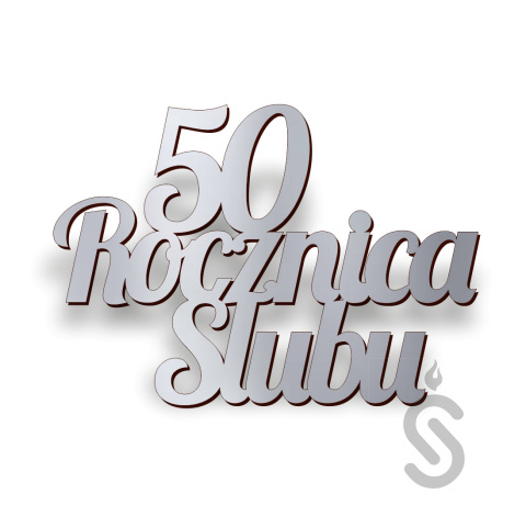 50 Rocznica Ślubu - Napis Dekoracyjny 50 Rocznica Ślubu - Napis Dekoracyjny