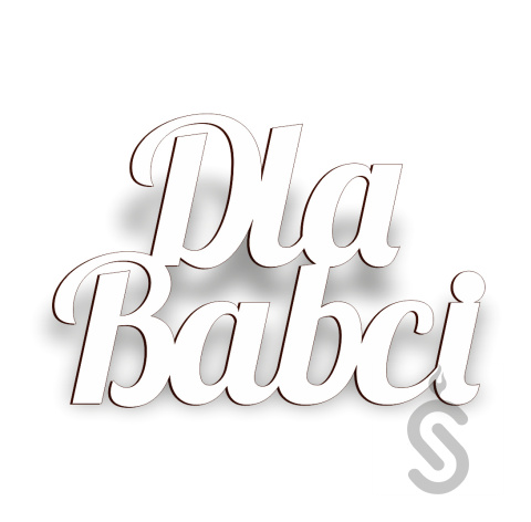 Dla Babci - Napis Dekoracyjny Dla Babci - Napis Dekoracyjny