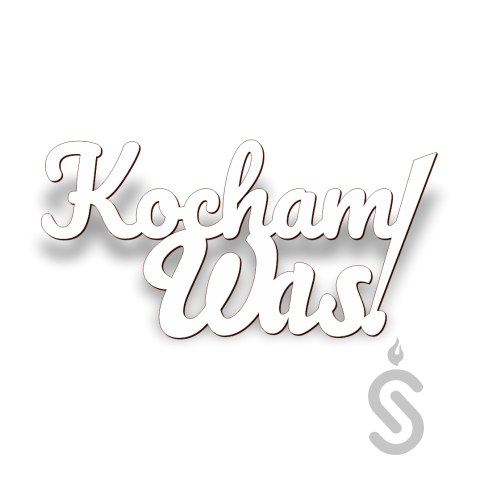 Kocham Was! - Napis Dekoracyjny Kocham Was! - Napis Dekoracyjny