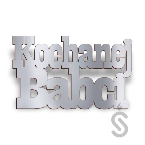 Kochanej Babci - Napis Dekoracyjny Kochanej Babci - Napis Dekoracyjny