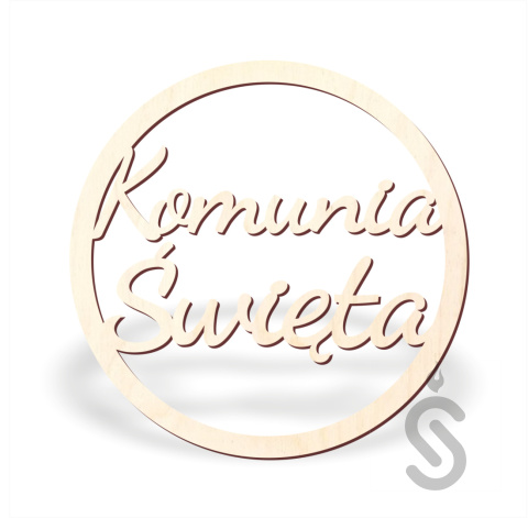 Komunia Święta - Napis dekoracyjny Komunia Święta - Napis dekoracyjny