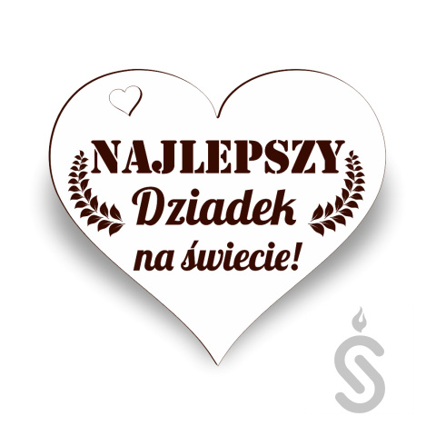 Najlepszy Dziadek na świecie serce - Napis Dekoracyjny