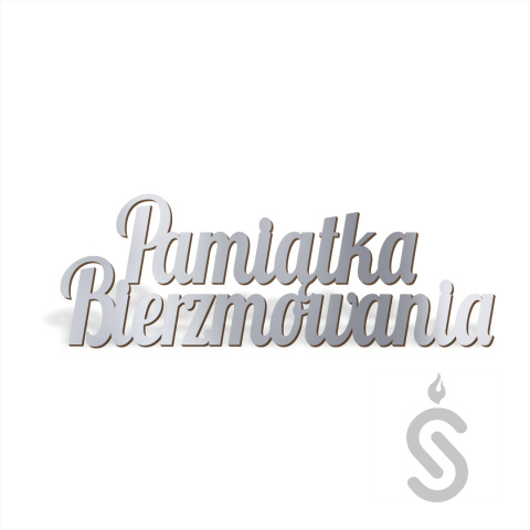 Pamiątka Bierzmowania - Napis dekoracyjny Pamiątka Bierzmowania - Napis dekoracyjny