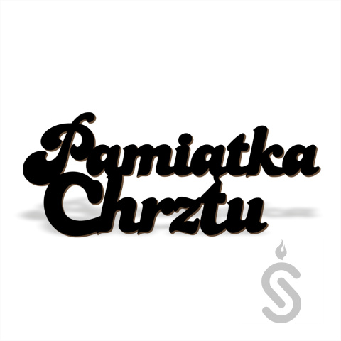Pamiątka Chrztu - Napis dekoracyjny Pamiątka Chrztu - Napis dekoracyjny