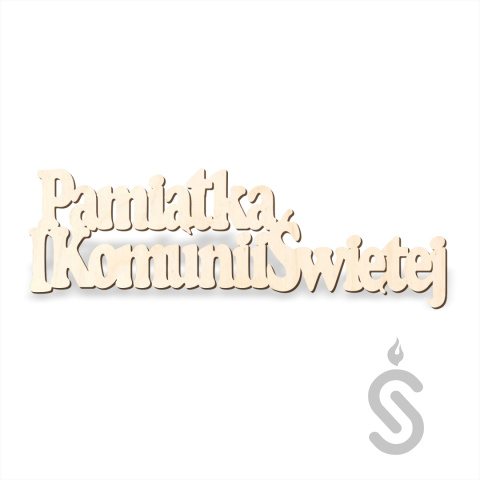 Pamiątka I Komunii Świętej - Napis Dekoracyjny Pamiątka I Komunii Świętej - Napis Dekoracyjny