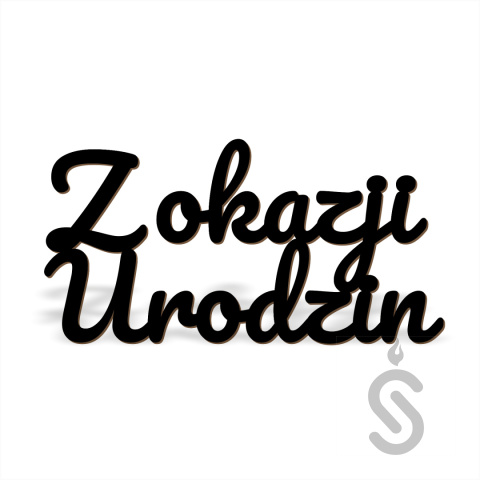 Z okazji urodzin v1 - Napis Dekoracyjny Z okazji urodzin v1 - Napis Dekoracyjny