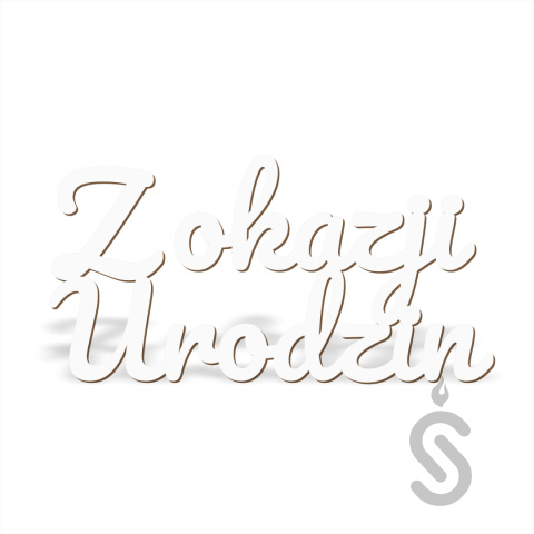 Z okazji urodzin v1 - Napis Dekoracyjny Z okazji urodzin v1 - Napis Dekoracyjny