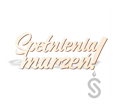 Spełnienia marzeń! v1 - Napis dekoracyjny Spełnienia marzeń! v1 - Napis dekoracyjny