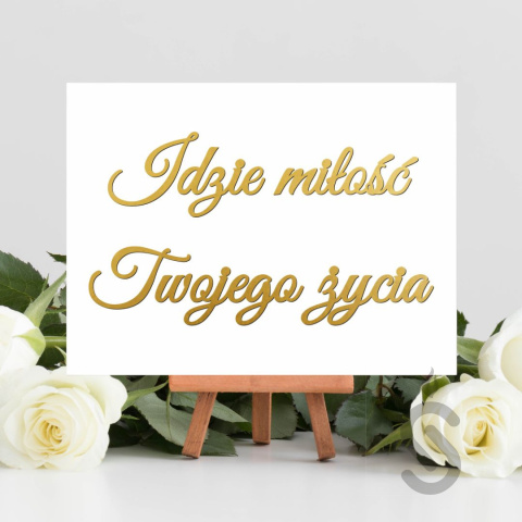Idzie miłość Twojego życia - Tablica weselna Idzie miłość Twojego życia - Tablica weselna