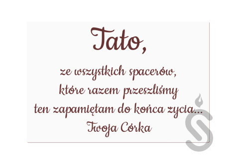 Tato ze wszystkich spacerów jakie razem przeszliśmy ten zapamiętam na zawsze Twoja córka - Tablica weselna Tato ze wszystkich spacerów jakie razem przeszliśmy ten zapamiętam na zawsze Twoja córka - Tablica weselna