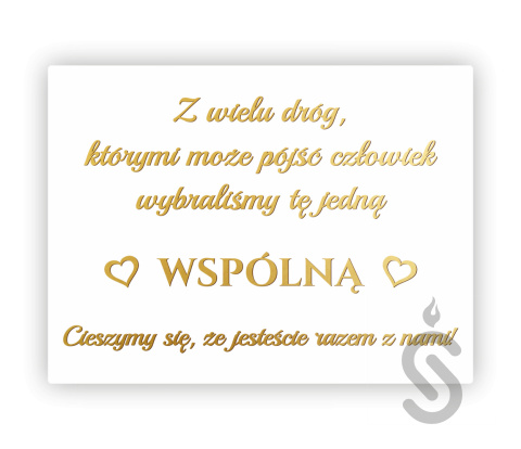 Z wielu dróg którymi może pójśc człowiek wybraliśmy tę jedną wspólną cieszymy się, że jesteście razem z nami - Tablica powitalna Z wielu dróg którymi może pójśc człowiek wybraliśmy tę jedną wspólną cieszymy się, że jesteście razem z nami - Tablica powitalna