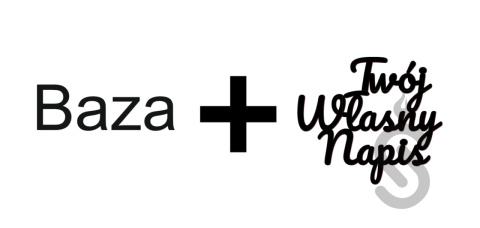 Personalizowany napis do baz pod chrobotka Personalizowany napis do baz pod chrobotka